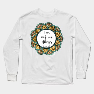 Matthew 28:20 Long Sleeve T-Shirt